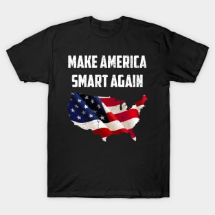 Make America Smart Again T-Shirt